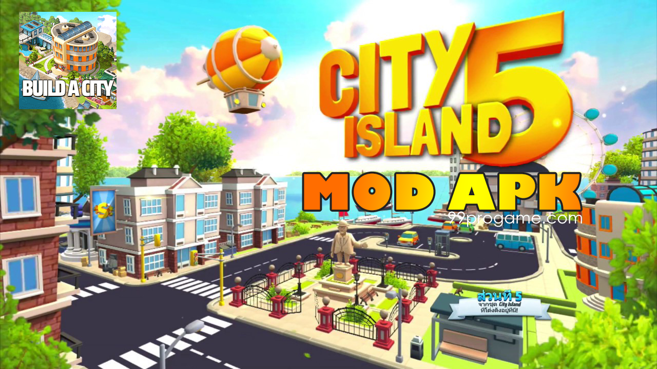 ดาวน์โหลด City Island 5 - Tycoon Building (MOD, Unlimited Money) ฟรีบน Android